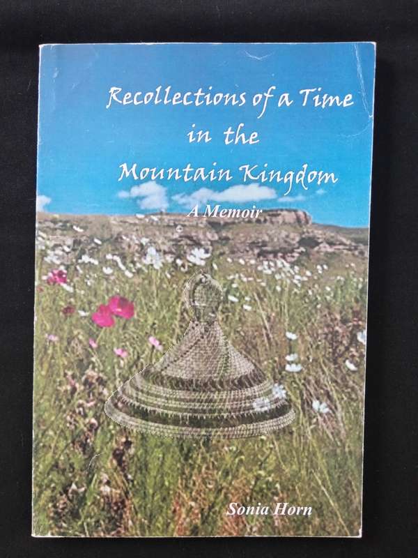 Relocations of a Time in the Mountain Kingdom A Memoir by Sonia Horn