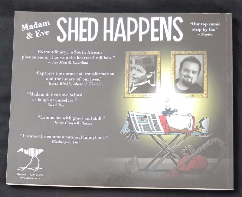 Madam & Eve Shed Happens by Stephen Francis & Rico