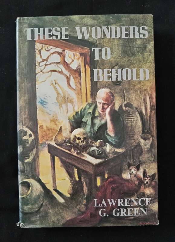 These Wonders to Behold by Lawrence G Green