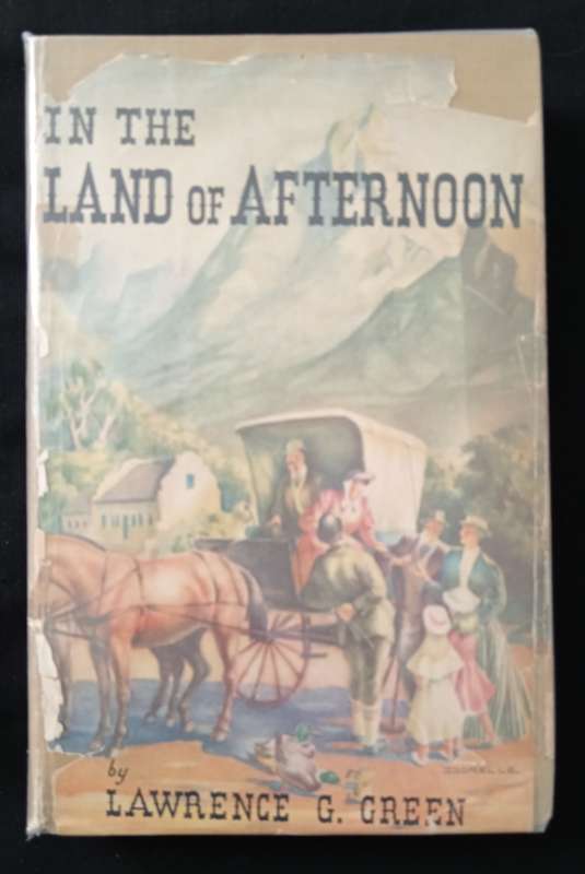 In The Land of Afternoon by Lawrence G Green