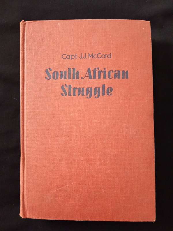 South African Struggle by Capt JJ McCord