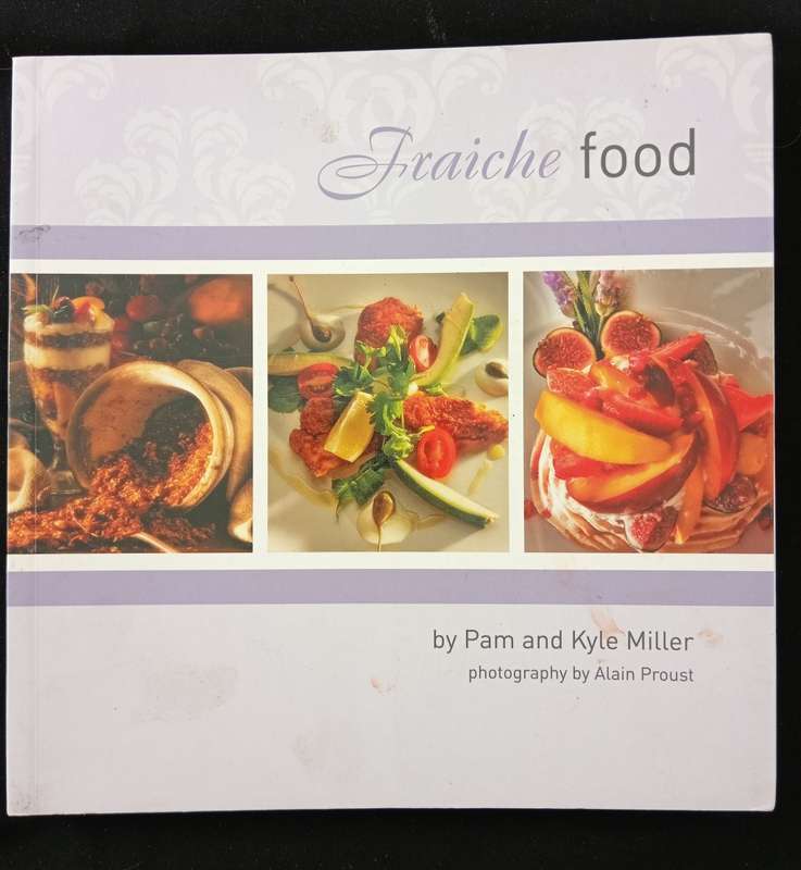 Fraiche Food by Pam & Kyle Miller
