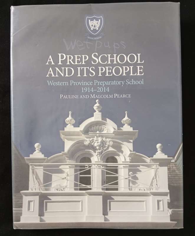 A Prep School & It`s People by Pauline & Malcolm Pearce