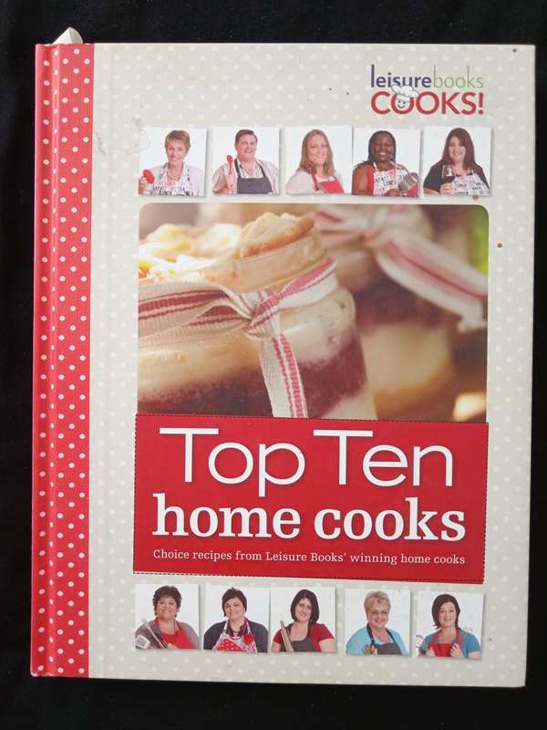 Top Ten home cooks Compiled by Christelle Erasmus & Alana van den Bergh
