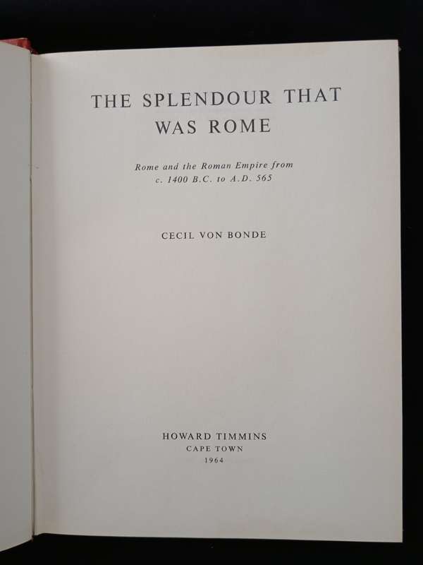 The Splendour That Was Rome by Cecil von Bonde