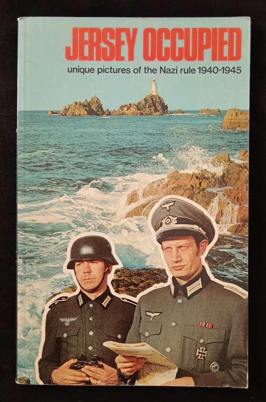 Jersey Occupied Compiled & with a commentary by Richard Mayne