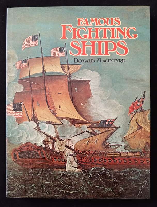 Famous Fighting Ships by Donald MacIntyre