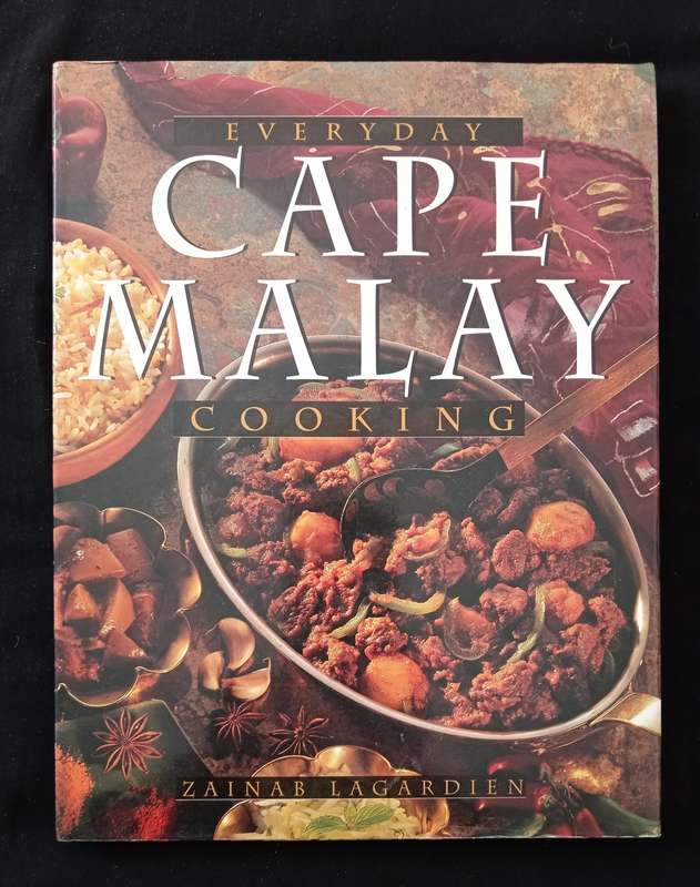 Everyday Cape Malay Cooking by Zainab Lagardien