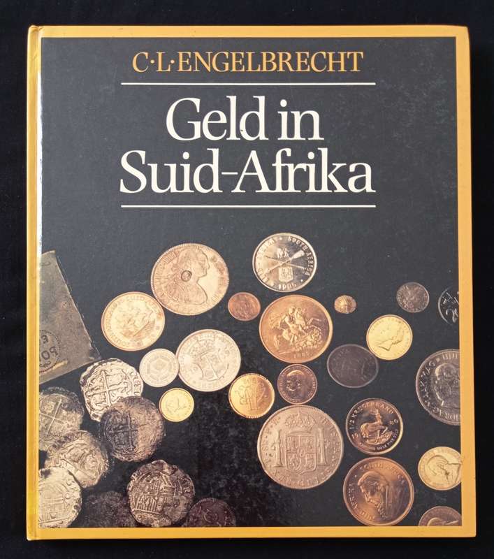 Geld in Suid-Afrika by CL Engelbrecht