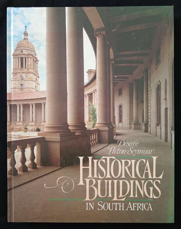 Historical Buildings in South Africa by Désirée Picton Seymour