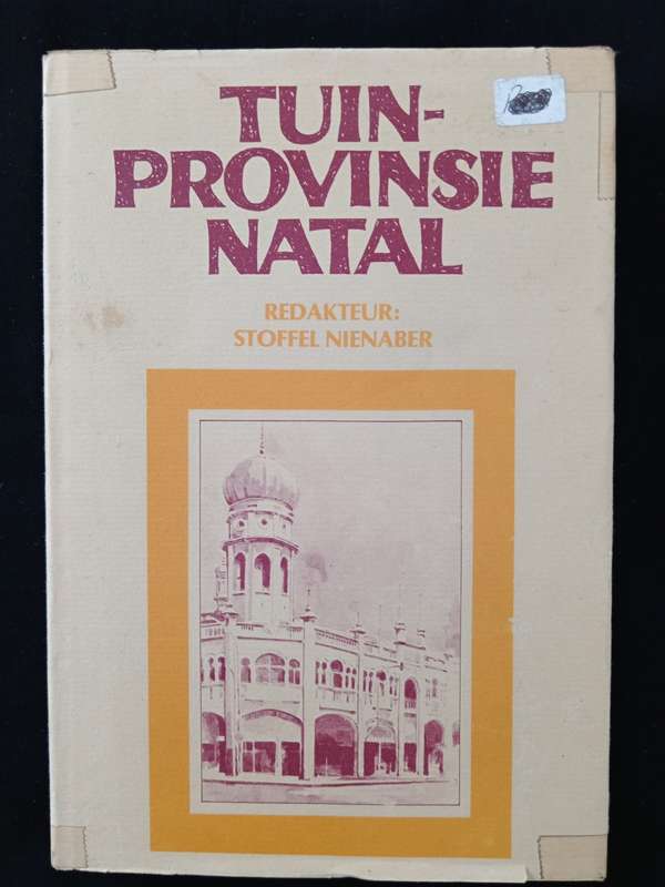 Tuinprovinsie Natal by Editor Stoffel Nienaber