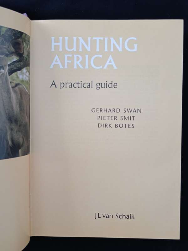 Hunting Africa A practical guide by GP Swan, DJ Notes & PL Smit