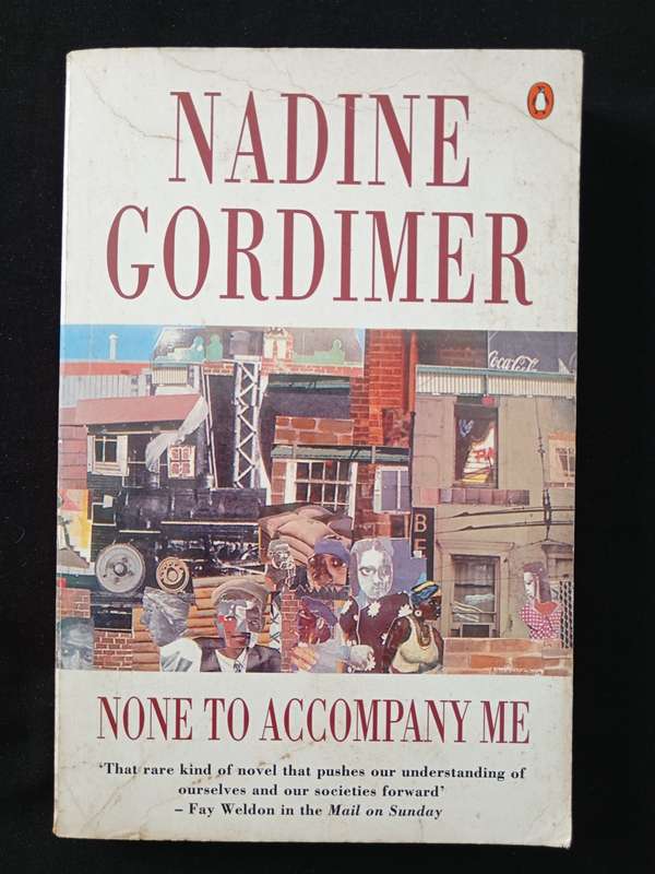None to Accompany Me by Nadine Gordimer