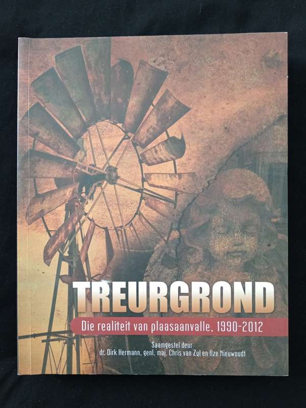 Treurgrond by Dr Dirk Hermann, Genl maj Chris van Zyl & Ilze Nieuwoudt