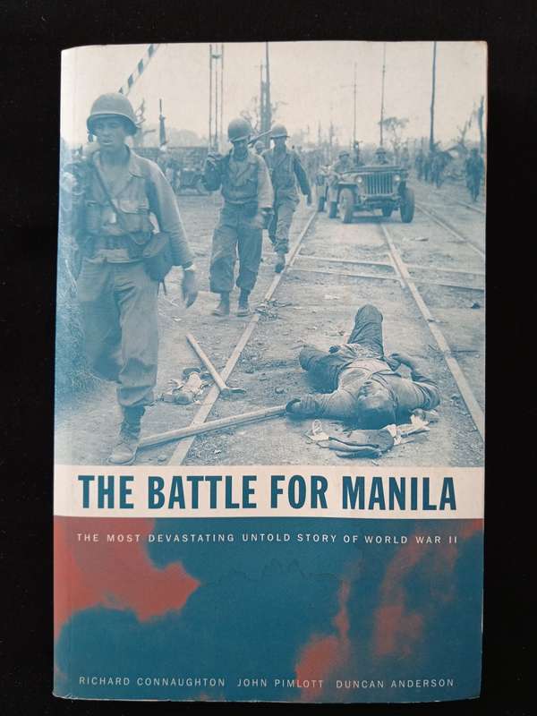 The Battle for Manila by Richard Connaughton, John Pimlott & Duncan Anderson