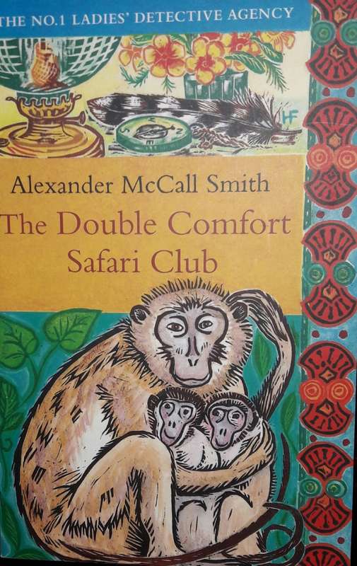 The Double Comfort Safari Club - Alexander McCall Smith