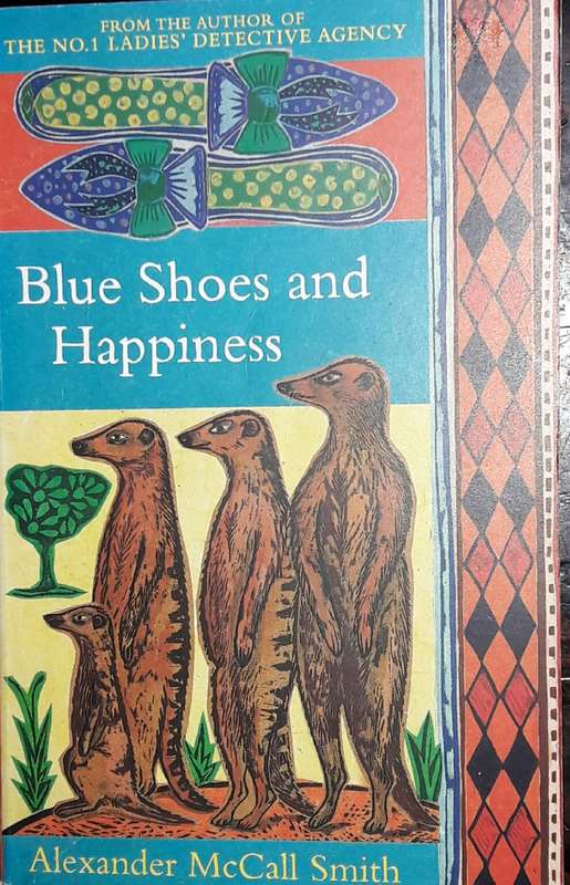 Blue Shoes And Happiness - Alexander McCall Smith