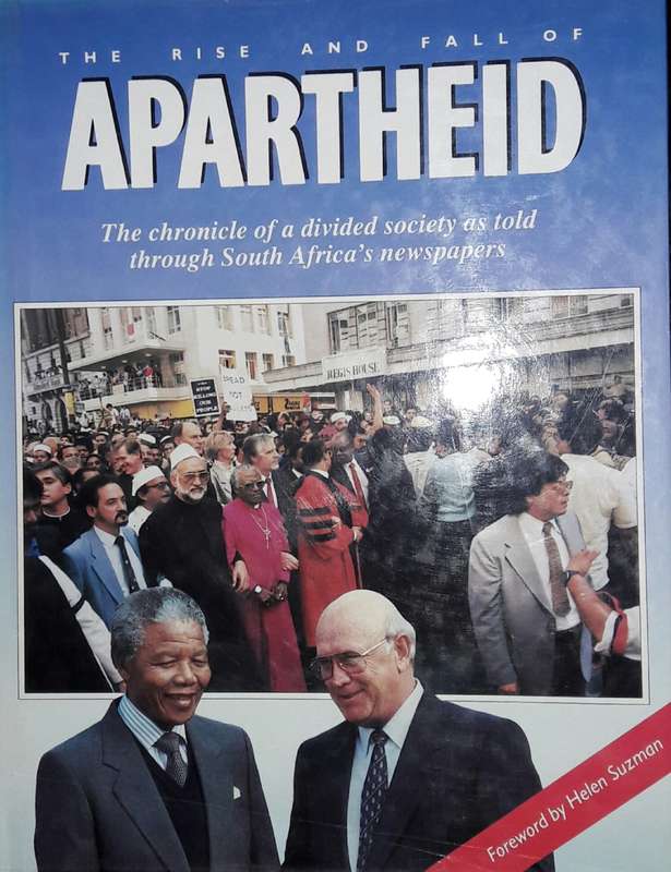 The Rise And Fall Of Apartheid - Peter Joyce