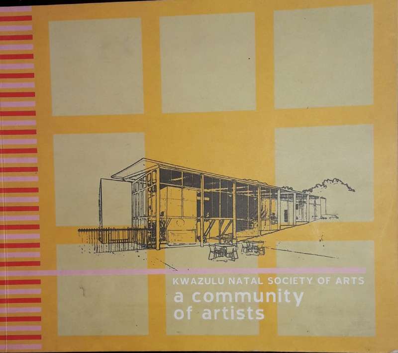 A Community of Artists - Kwazulu Natal Society of Arts