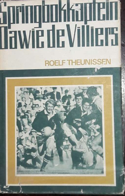 Springbok Kaptein - Dawie de Villiers Roelf Theunissen