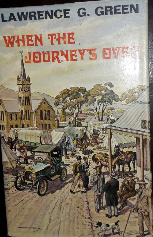 When The Journey`s Over - Lawrence G Green