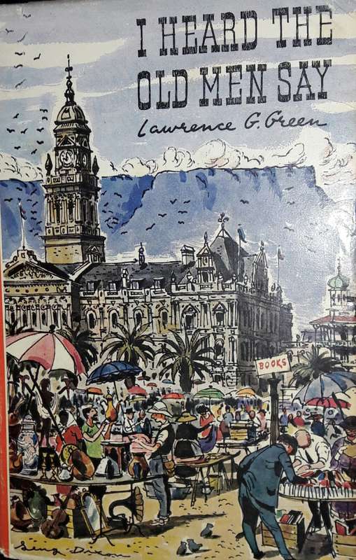 I Heard The Old Man Say - Lawrence G Green