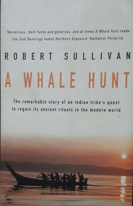 A Whale Hunt - Robert Sullivan