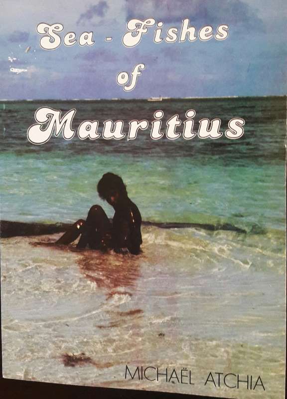 Sea-Fishes of Mauritius - Michael Atchia