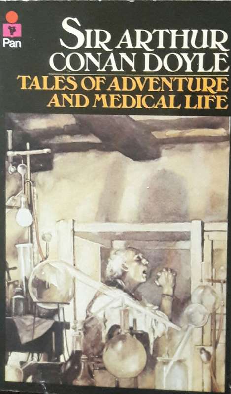 Tales Of Adventure And Medical Life - Sir Arthur Conan Doyle