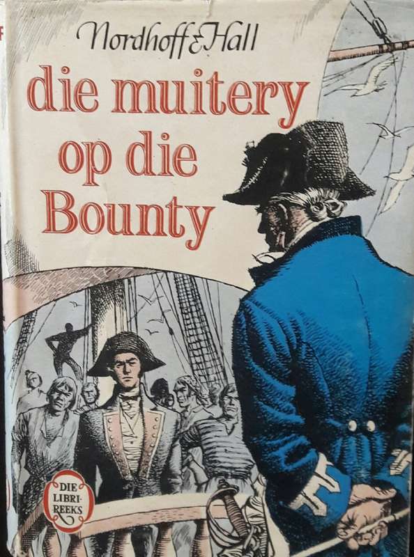 Die Muitery Op Die Bounty - Nordhoff & Hall