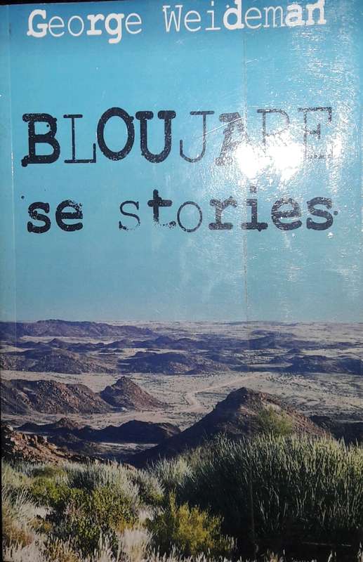 Bloujare Se Stories  - George Weidman