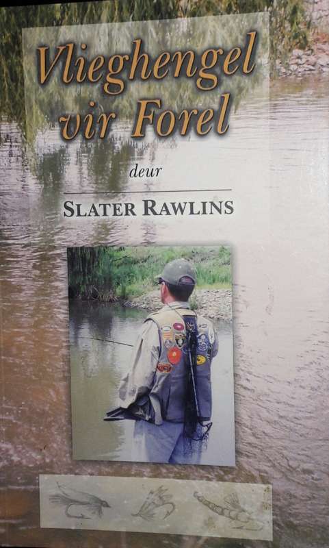 Vlieghengel Vir Forel - Slater Rawlins