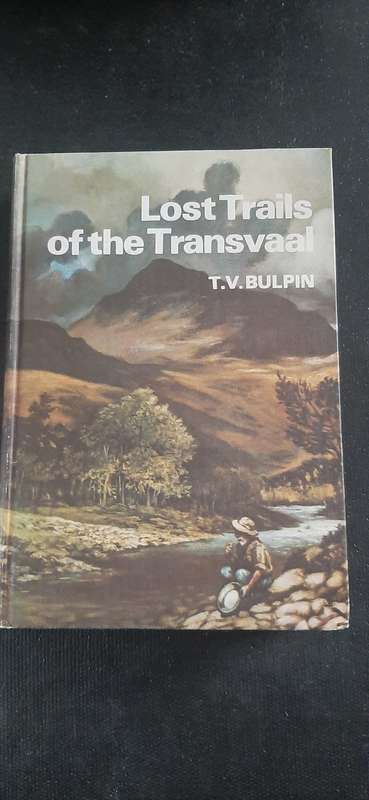 Lost Trails of the Transvaal by T.V. Bulpin