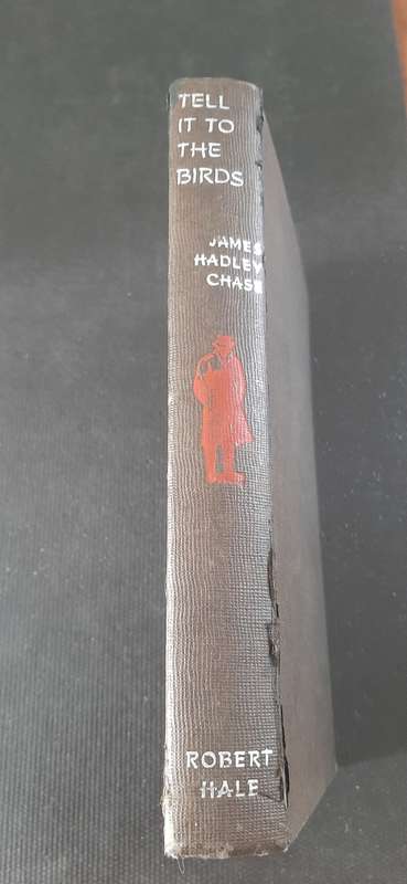 Tell it to the birds by James Hadley Chase - First Edition
