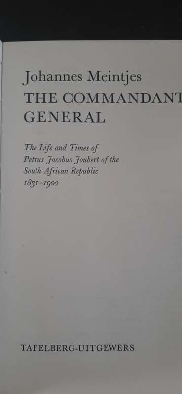 The Commandant-General by Johannes Meintjes - First Edition