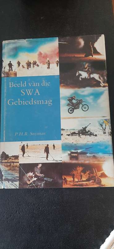 Beeld van die SWA Gebiedsmag by P.H.R. Snyman - 1st Edition