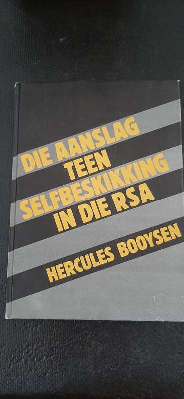 Die Aanslag Teen Selfbeskikking in die RSA by Hercules Booysen - Inscribed by Author