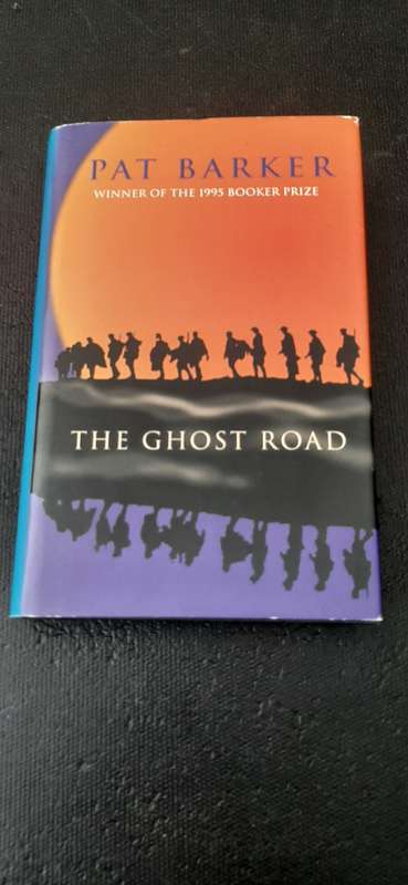 The Ghost Road by Pat Barker - First Edition, Super Print