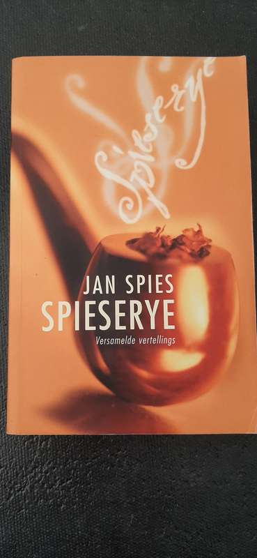 Jan Spies Spieserye - Versamelde vertellings by Jan Spies