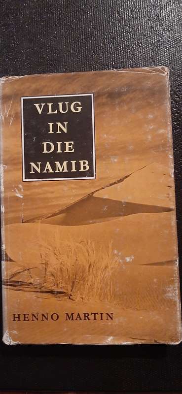Vlug in die Namib by Henno Martin