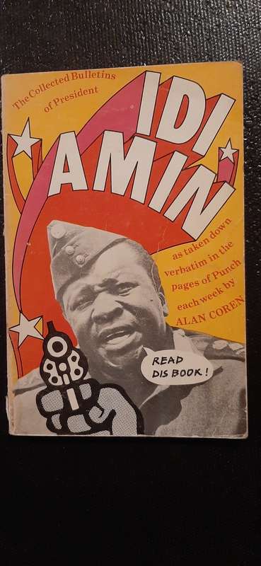 The Bulletins of Idi Amin by Alan Coren