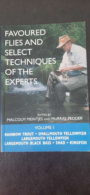 Favoured Flies and Select Techniques of the Experts edited by Malcolm Meintjes and Murray Pedder