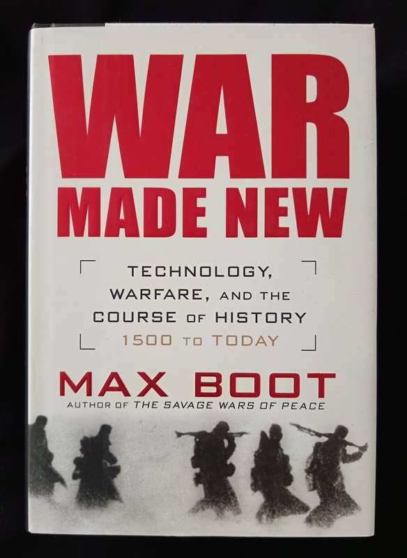 War Made New by Max Boot