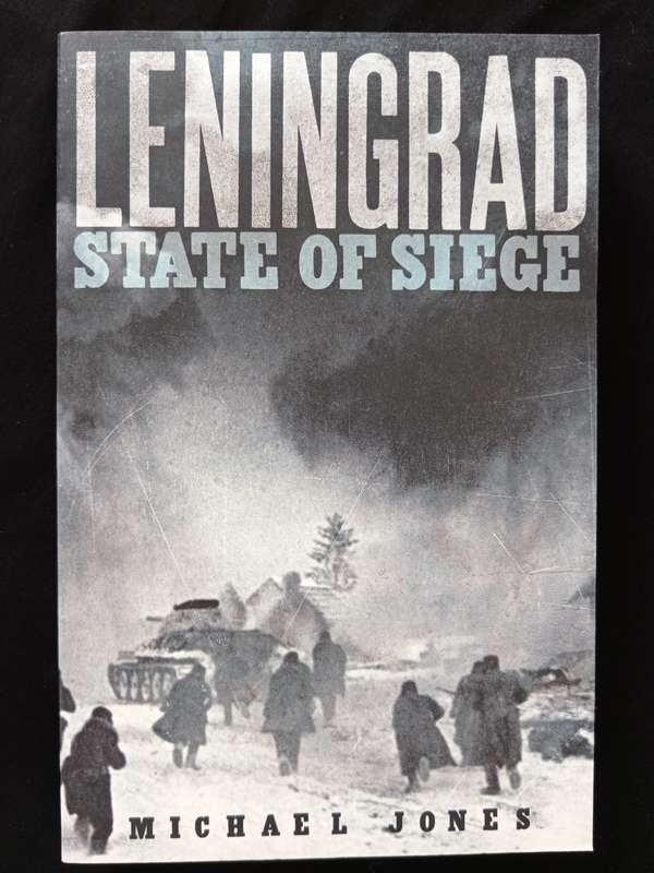 Leningrad State of Siege by Michael Jones
