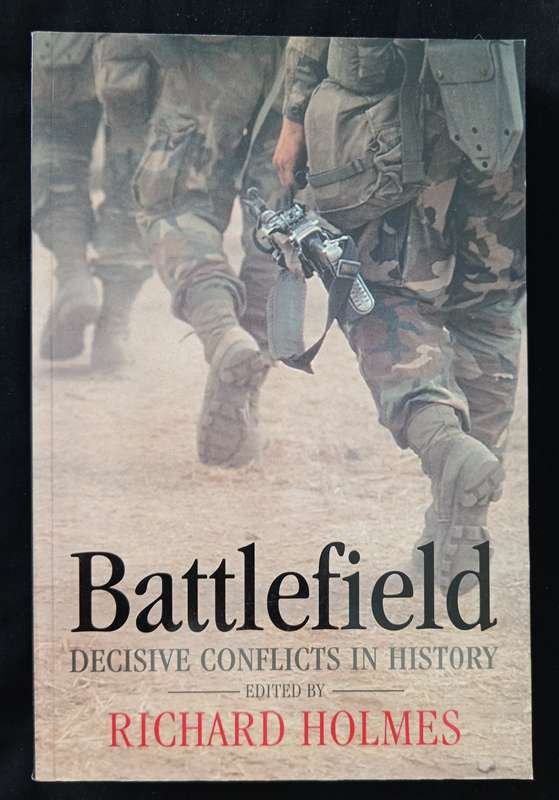 Battlefield Edited by Richard Holmes & Martin Marix Evans