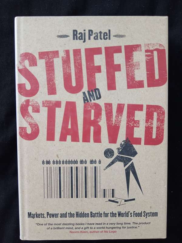 Stuffed and Starved by Raj Patel