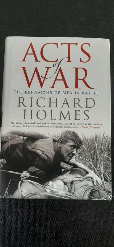 Acts of War by Richard Holmes