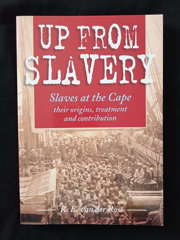 Up From Slavery by R E van der Ross