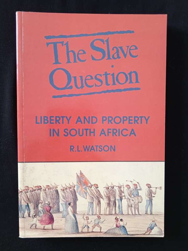 The Slave Question by RL Watson