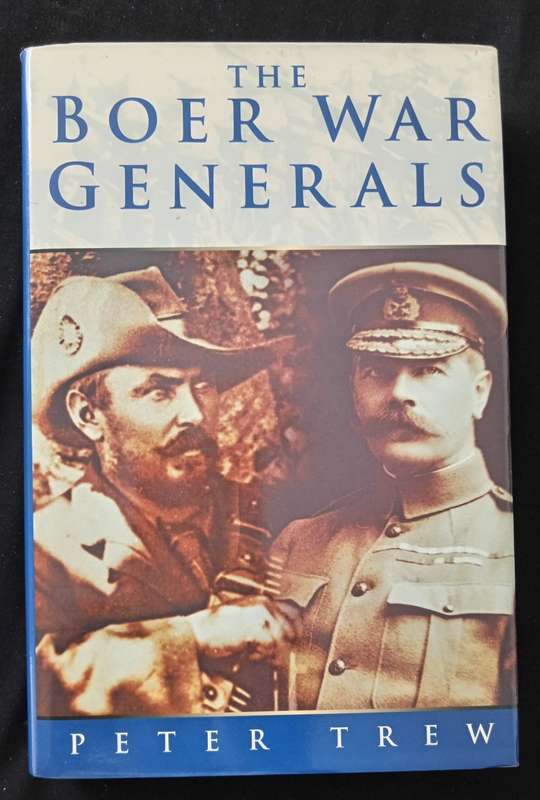 The Boer War Generals by Peter Trew